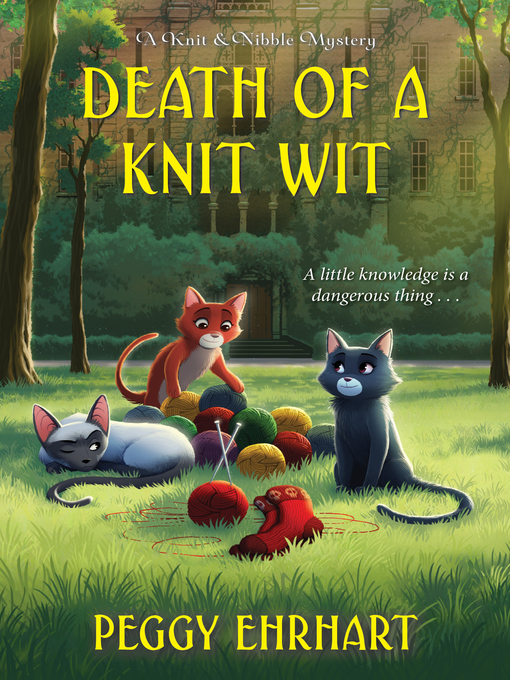 Title details for Death of a Knit Wit by Peggy Ehrhart - Available